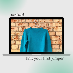 VIRTUAL Knit Your First Jumper Course