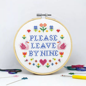 'Please Leave By Nine' Cross Stitch Kit