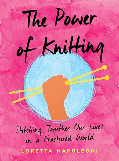 The Power of Knitting - Loretta Napoleoni