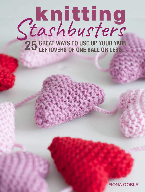 Knitting Stashbusters - Fiona Goble