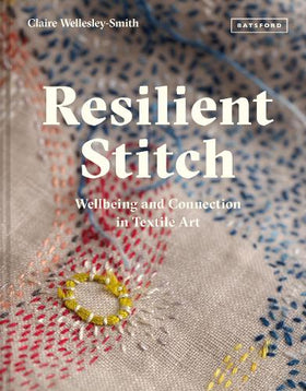 Resilient Stitch - Claire Wellesley-Smith